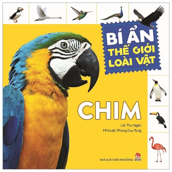 Bí Ẩn Thế Giới Loài Vật: Chim (Tái Bản 2019)