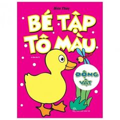 Bé Tập Tô Màu - Động Vật (Tái Bản 2019)