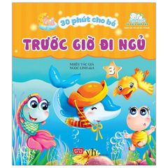 30 Phút Cho Bé Trước Giờ Đi Ngủ (Tập 3)