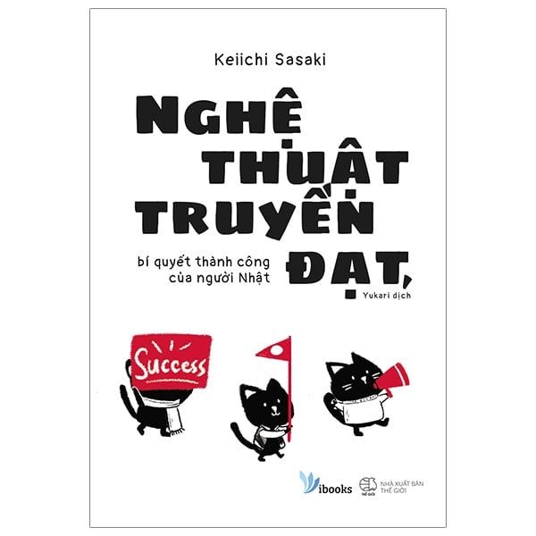 Nghệ Thuật Truyền Đạt, Bí Quyết Thành Công Của Người Nhật