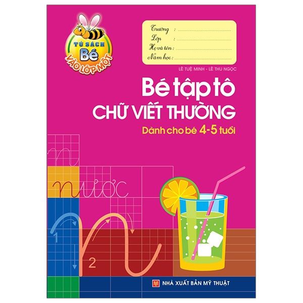 Tủ Sách Cho Bé Vào Lớp 1 - Bé Tập Tô Chữ Viết Thường - Dành Cho Bé 4-5 Tuổi