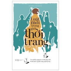 Luật Mới Trong Giới Thời Trang