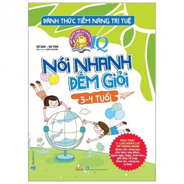 Đánh Thức Tiềm Năng Trí Tuệ - Nói Nhanh Đếm Giỏi (3-4 Tuổi)