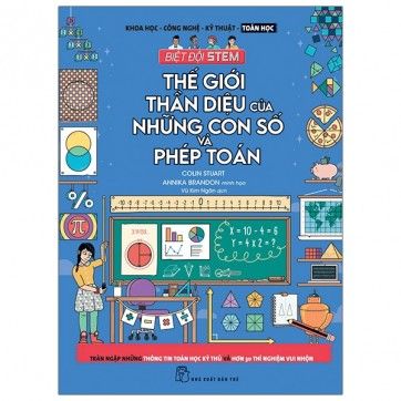 Biệt Đội Stem - Thế Giới Thần Diệu Của Những Con Số Và Phép Toán