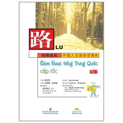 Đàm Thoại Tiếng Trung Quốc Cấp Tốc - Tập 1 (Cd)