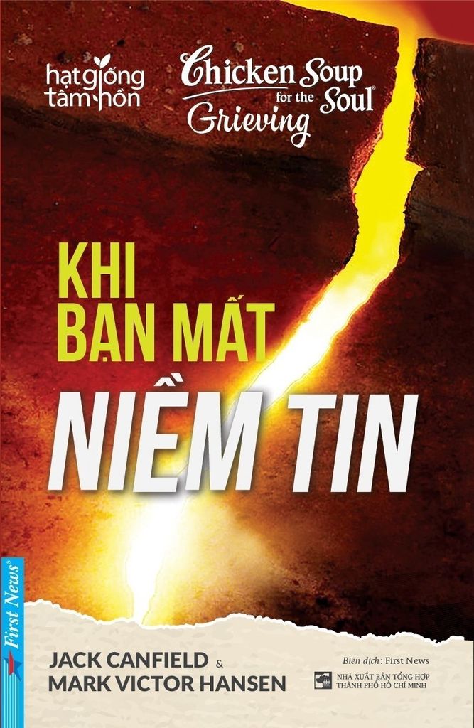 Chicken Soup For The Soul - Khi Bạn Mất Niềm Tin (Tái Bản 2019)