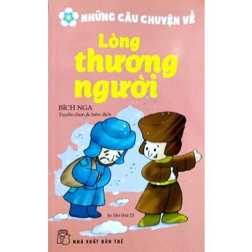 Những Câu Chuyện Về Lòng Thương Người