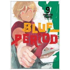 Blue Period - Tập 9 - Tặng Kèm Bookmark Giấy