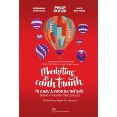 Marketing Để Cạnh Tranh - Từ Châu Á Vươn Ra Thế Giới Trong Kỷ Nguyên Tiêu Dùng Số