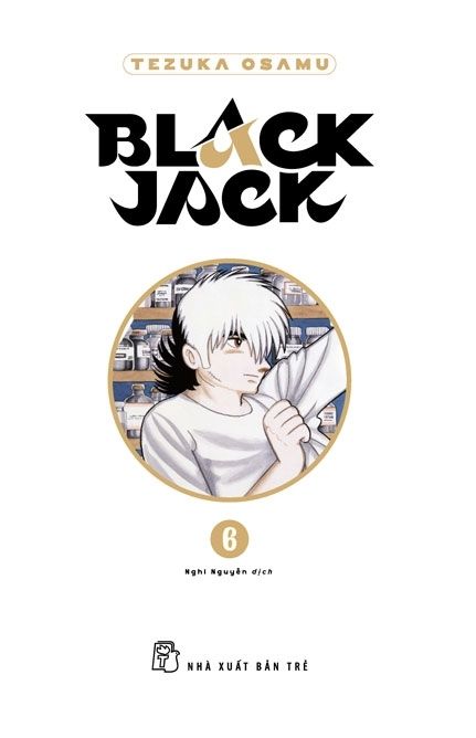 Black Jack - Tập 6 - Bìa Cứng - Tặng Kèm Bookmark Nhựa