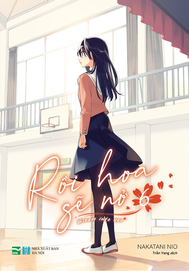 Rồi Hoa Sẽ Nở - Bloom Into You - Tập 6 - Bản Đặc Biệt - Tặng Kèm Popup Card