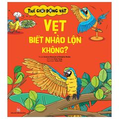 Thế Giới Động Vật - Vẹt Biết Nhào Lộn Không?