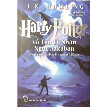 Harry Potter Và Tên Tù Nhân Ngục Azkaban - Tập 3 (Tái Bản 2017)