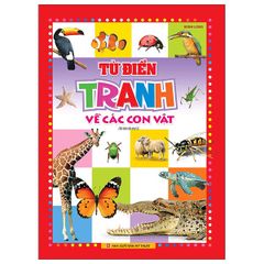 Sách - Từ Điển Tranh Về Các Con Vật (2022)