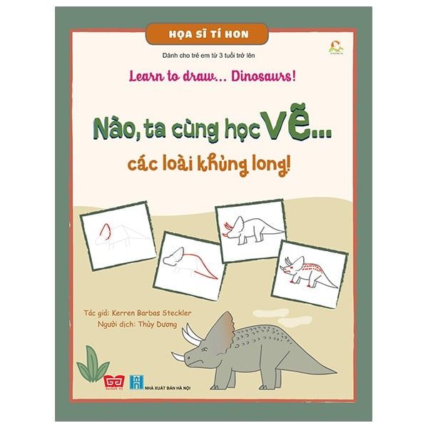 Sách - Họa Sĩ Tí Hon - Learn To Draw... Dinosaurs! - Nào, Ta Cùng Học Vẽ… Các Loài Khủng Long!