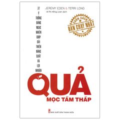 Sách - Quả Mọc Tầm Thấp - 77 Ý Tưởng Đáng Ngạc Nhiên Giúp Cải Thiện Năng Suất Và Lợi Nhuận