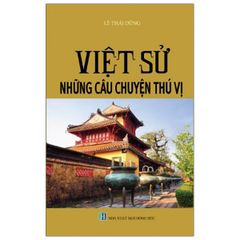 Sách - Việt Sử Những Câu Chuyện Thú Vị