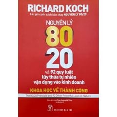 Nguyên Lý 80/20 Và 92 Quy Luật Lũy Thừa Tự Nhiên Vận Dụng Vào Kinh Doanh