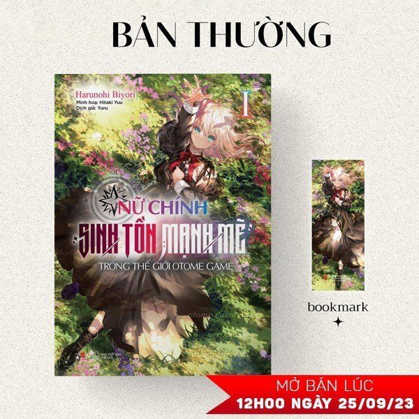 Nữ Chính Sinh Tồn Mạnh Mẽ Trong Thế Giới Otome Game - Tập 1 - Tặng Kèm Bookmark