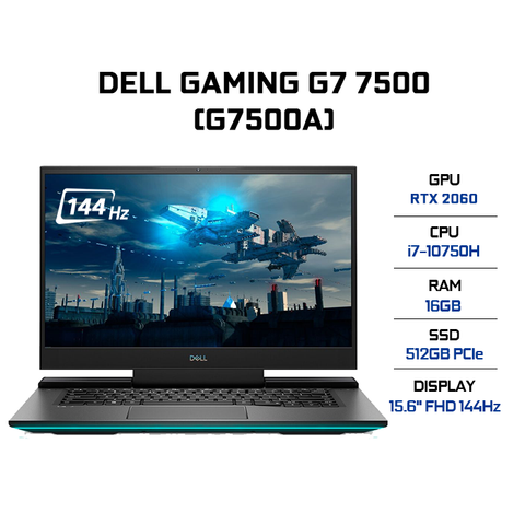  Laptop Dell Gaming G7 7500 (G7500A) (i7-10750H | 16GB | 512GB | VGA RTX 2060 6GB | 15.6'' FHD 144Hz | Win 10) 