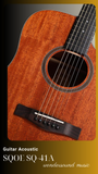  ACOUSIC GUITAR SQOE SQ-41A 