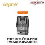 Đầu Pod (Cartridge) Aspire Favostix - 0,6 ohm và 1,0 ohm