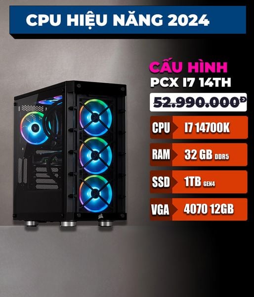  BỘ MÁY TÍNH PCX CORE i7 14700K | 32GB DDR5 | NVIDIA RTX 4070 12G 