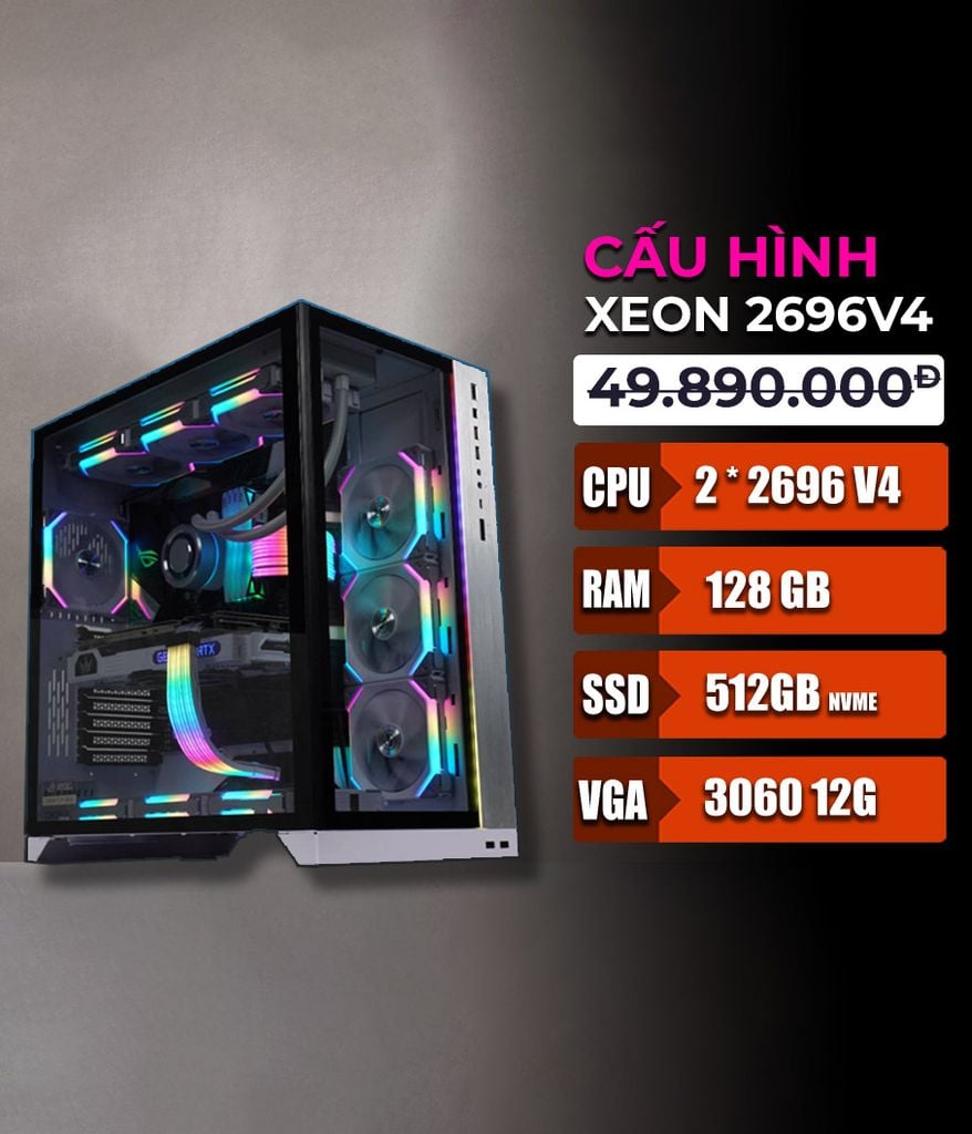 Bộ máy PCX Intel Xeon Dual 44 core - 2696v4 - NVIDIA GeForce RTX 3060 12GB - X10 Supermicro - 512GB SSD NVMe -128GB RAM - 750W- Windows 11 Gaming Workstaion Desktop PC