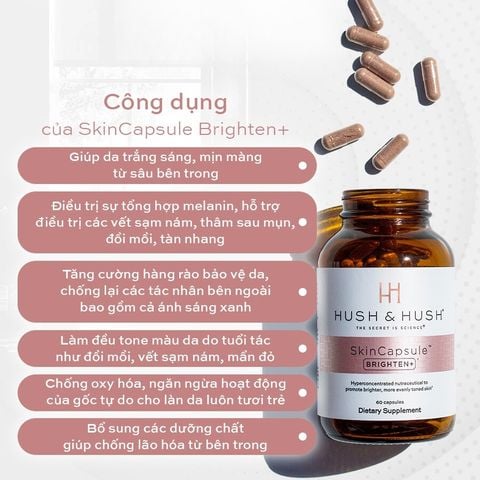 Viên Uống trắng da mờ nám Hush & Hush Skin Capsule Brighten+ 60 Viên