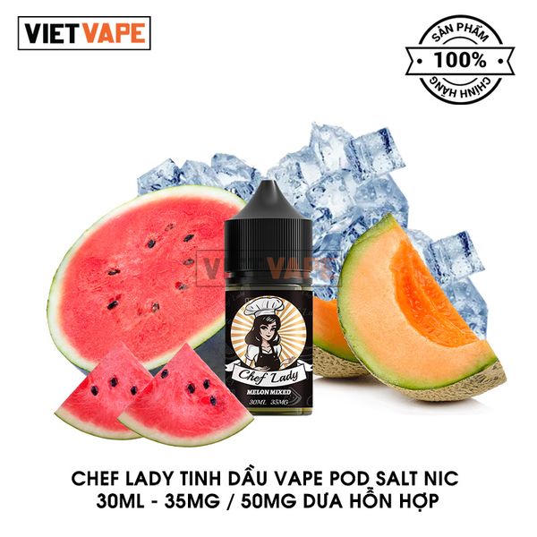 Chef Lady Dưa Hỗn Hợp Salt Nic 30ml Tinh Dầu Vape Chính Hãng