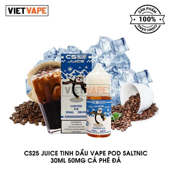 CS25 Juice Cà Phê Đá Salt Nic 30ml Tinh Dầu Vape Chính Hãng