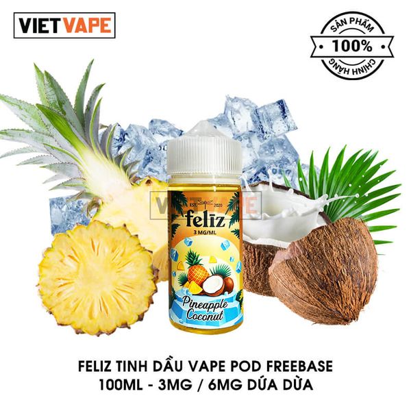 Feliz Dứa Dừa Freebase 100ml Tinh Dầu Vape Mỹ Chính Hãng