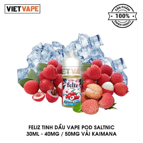 Feliz Vải Salt Nic 30ml Tinh Dầu Vape Mỹ Chính Hãng