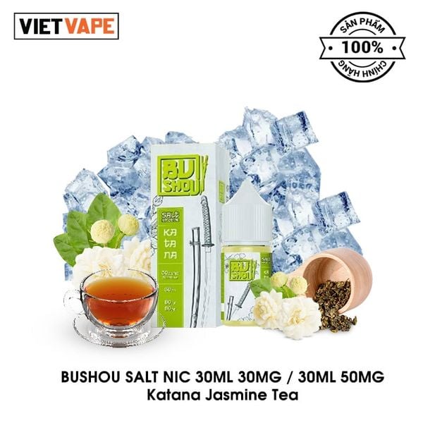 Bushou Katana Jasmine Tea Salt Nic 30ml Tinh Dầu Vape Chính Hãng