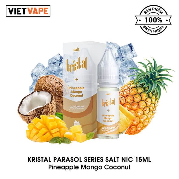 Kristal Parasol Series Pineapple Mango Coconut Salt Nic 15ml Tinh Dầu Vape Malaysia Chính Hãng