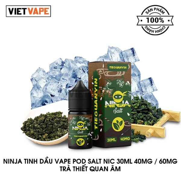 Ninja Tieguanyin Salt Nic 30ml Tinh Dầu Vape Chính Hãng