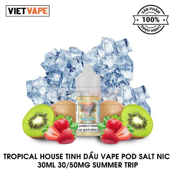 Tropical House Summer Trip Salt Nic 30ml Tinh Dầu Vape Mỹ Chính Hãng