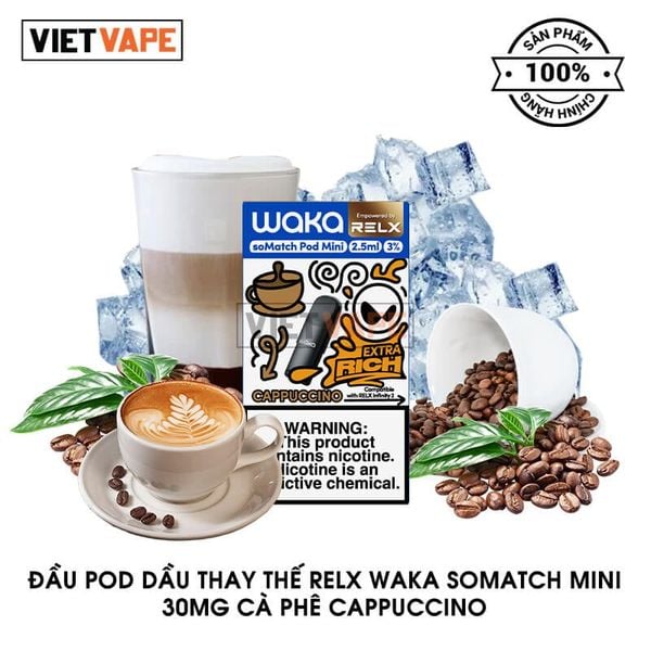 Đầu Pod Dầu Relx Waka soMatch Mini Cappuccino Chính Hãng