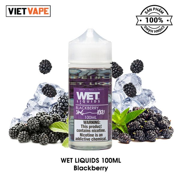 Wet Liquids Blackberry Freebase 100ml Tinh Dầu Vape Mỹ Chính Hãng
