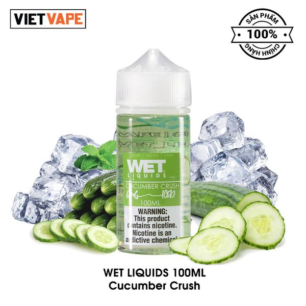 Wet Liquids Cucumber Crush Freebase 100ml Tinh Dầu Vape Mỹ Chính Hãng