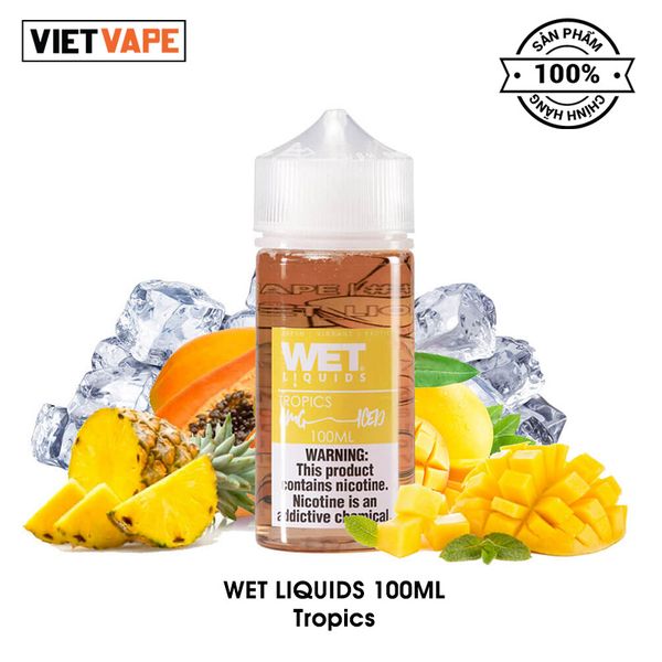 Wet Liquids Tropics Freebase 100ml Tinh Dầu Vape Mỹ Chính Hãng