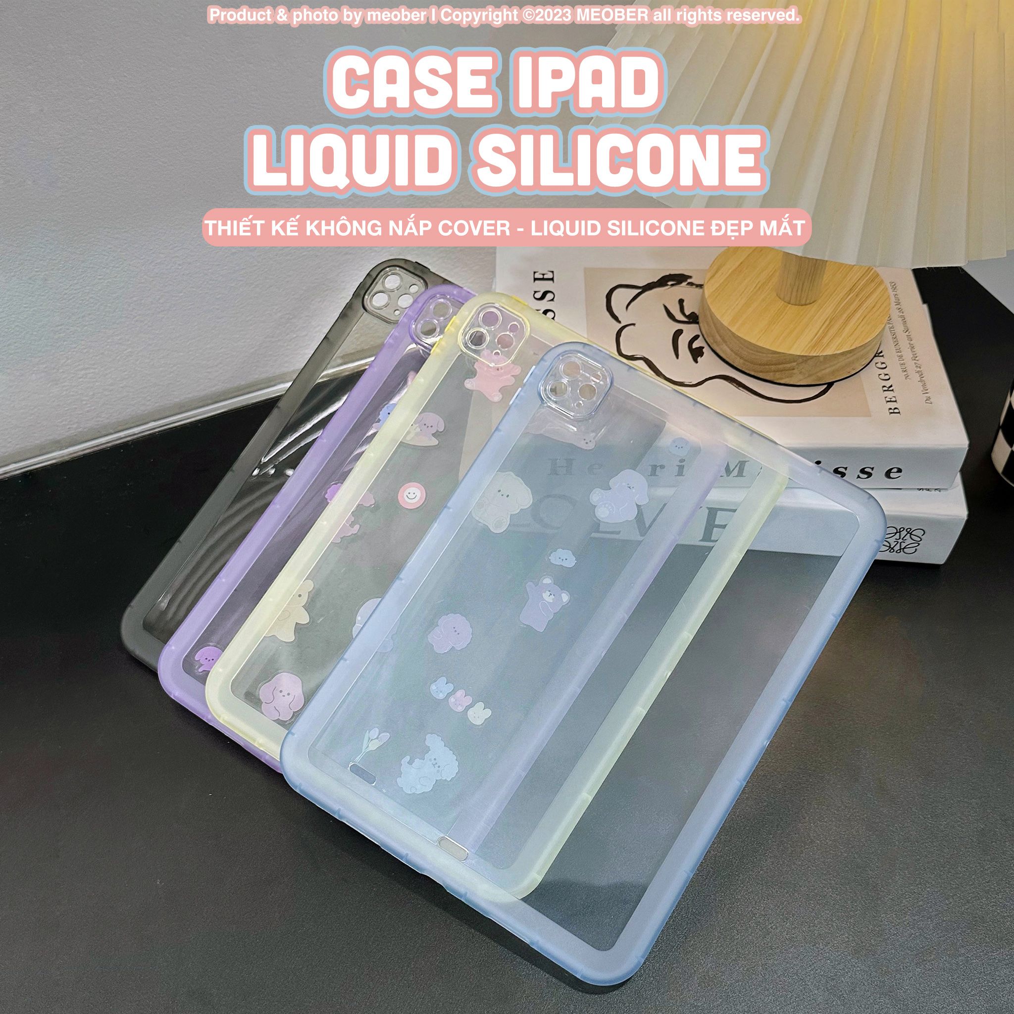  Case iPad Liquid Silicone - Thiết kế không nắp cover , siêu mỏng nhẹ, màu sắc pastel trong suốt dành cho Gen 7/8/9 Air4/5 Pro 11 v.v 