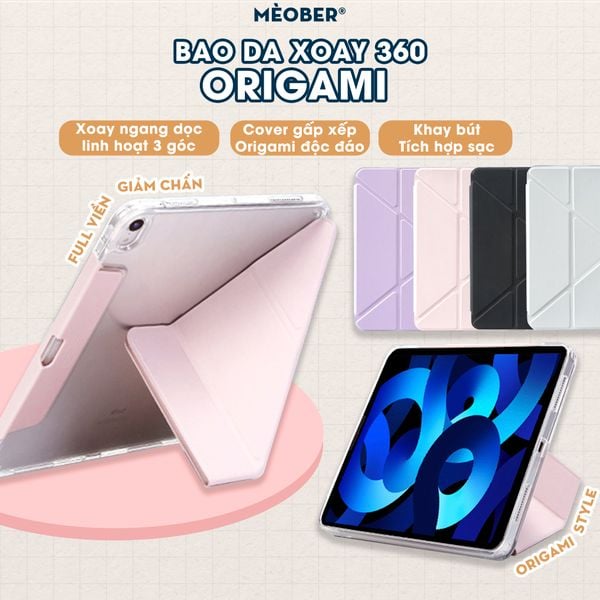  Bao da i Pad Origami gấp xếp xoay 360 cho  Pro 11, Air 4/5/6/7, Gen7/8/9/10/11, Pro M4 - khay bút ẩn, lưng viền trong suốt by MèoBer 