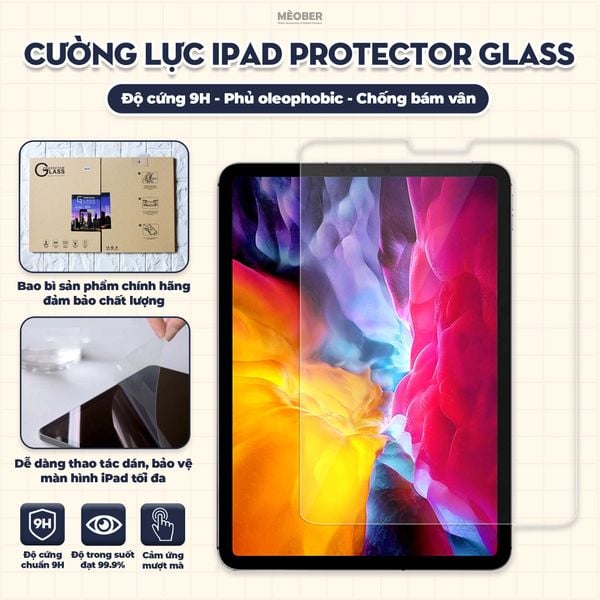  Kính cường lực iPad Protector Glass - siêu cứng 9H, phủ oleophobic chống bám vân tay siêu mượt, chống chói & méo hình cho iPad đủ loại (Air 4; 3, Pro 11; 10.5; 12.9, Gen 7 8) 