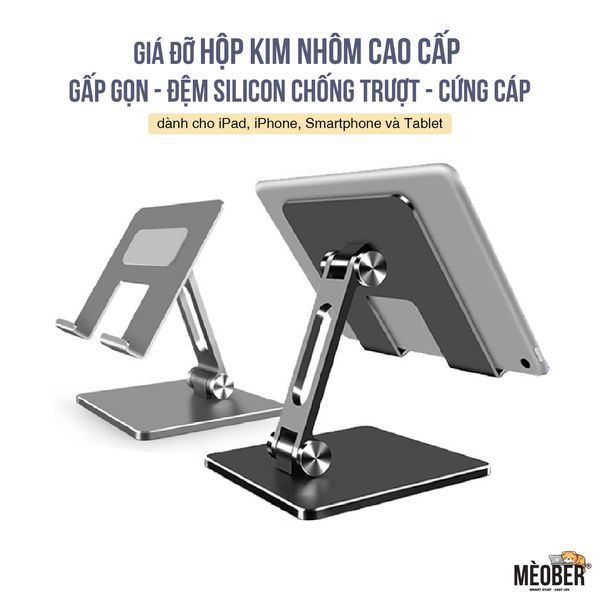  Giá Đỡ iPad, Điện Thoại, Máy Tính Bảng Gấp Gọn - Có đệm silicon chống trượt chống xước, hợp kim nhôm cao cấp 