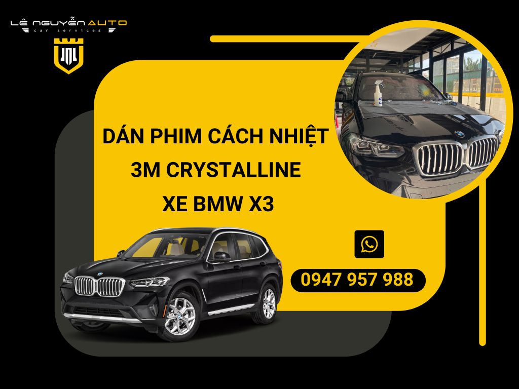 DÁN PHIM CÁCH NHIỆT 3M CRYSTALLINE XE BMW X3