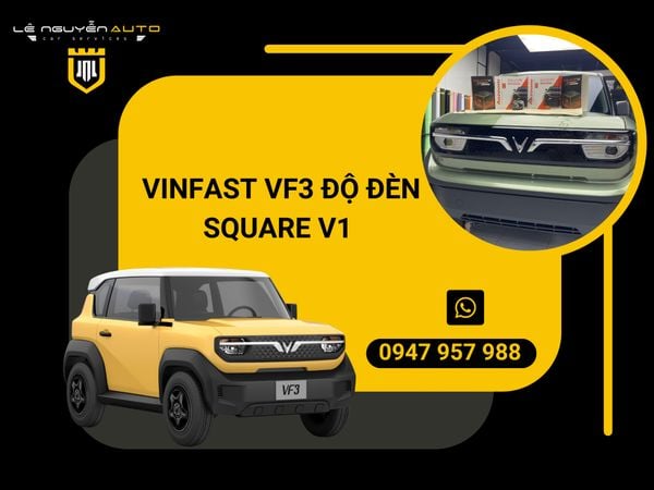  VINFAST VF3 ĐỘ ĐÈN SQUARE V1 