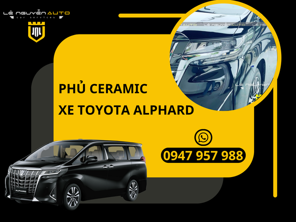  Phủ Ceramic cho xe Toyota Alphard 