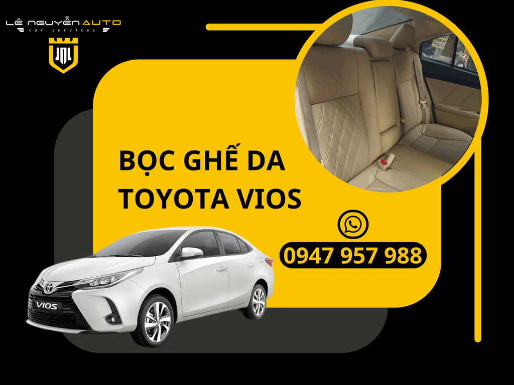 Bọc Ghế Da TOYOTA VIOS Hàng Có Sẵn, Giá Tốt Nhất