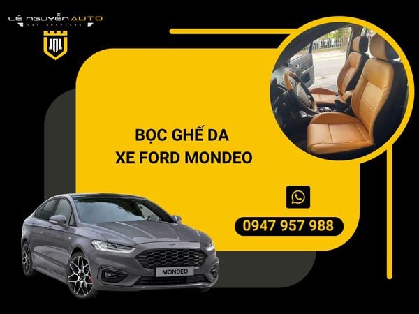  BỌC GHẾ DA XE FORD MONDEO 